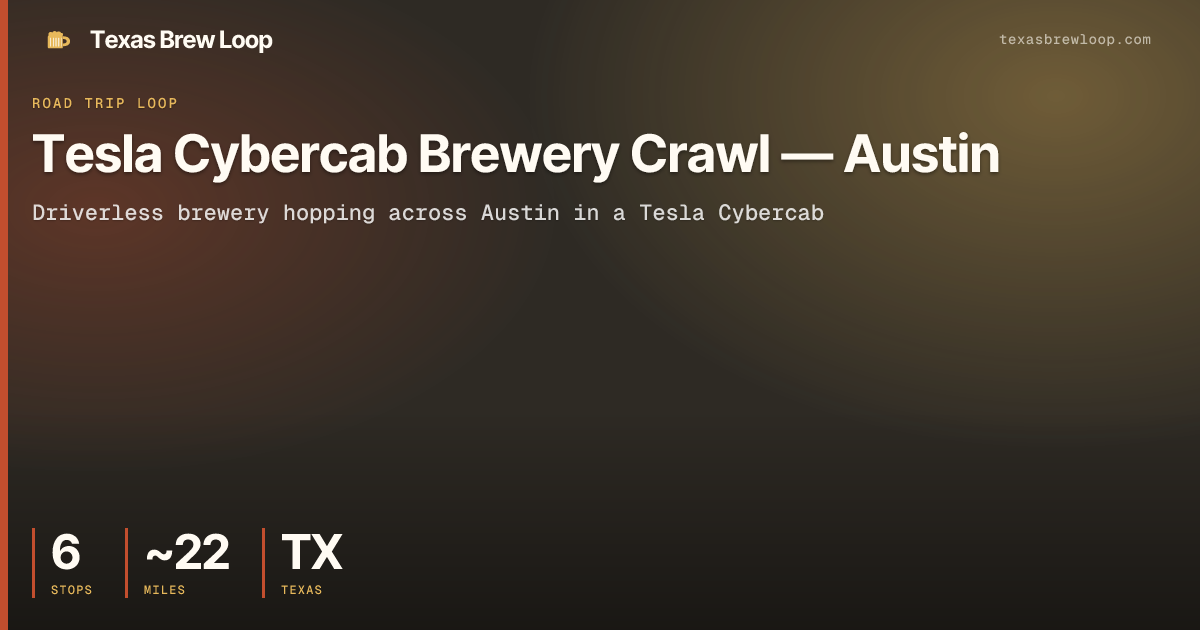 Tesla Cybercab Brewery Crawl — Austin | Texas Brew Loop